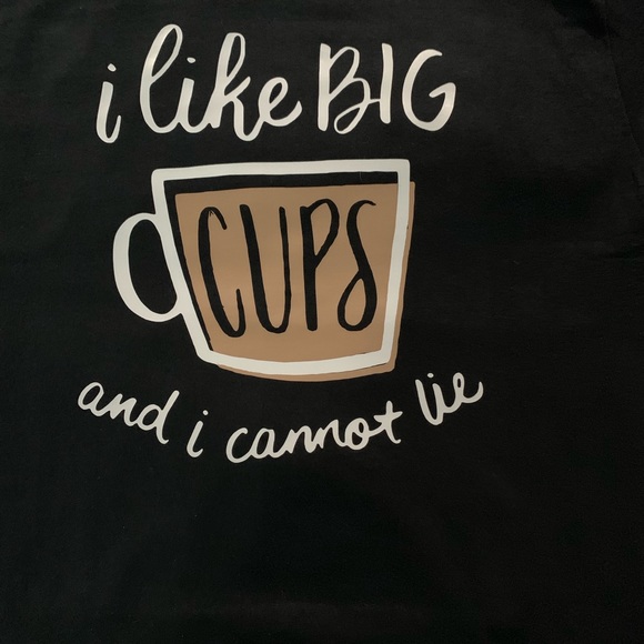 Made2order I like big CUPS and I cannot lie shirt - Picture 2 of 5